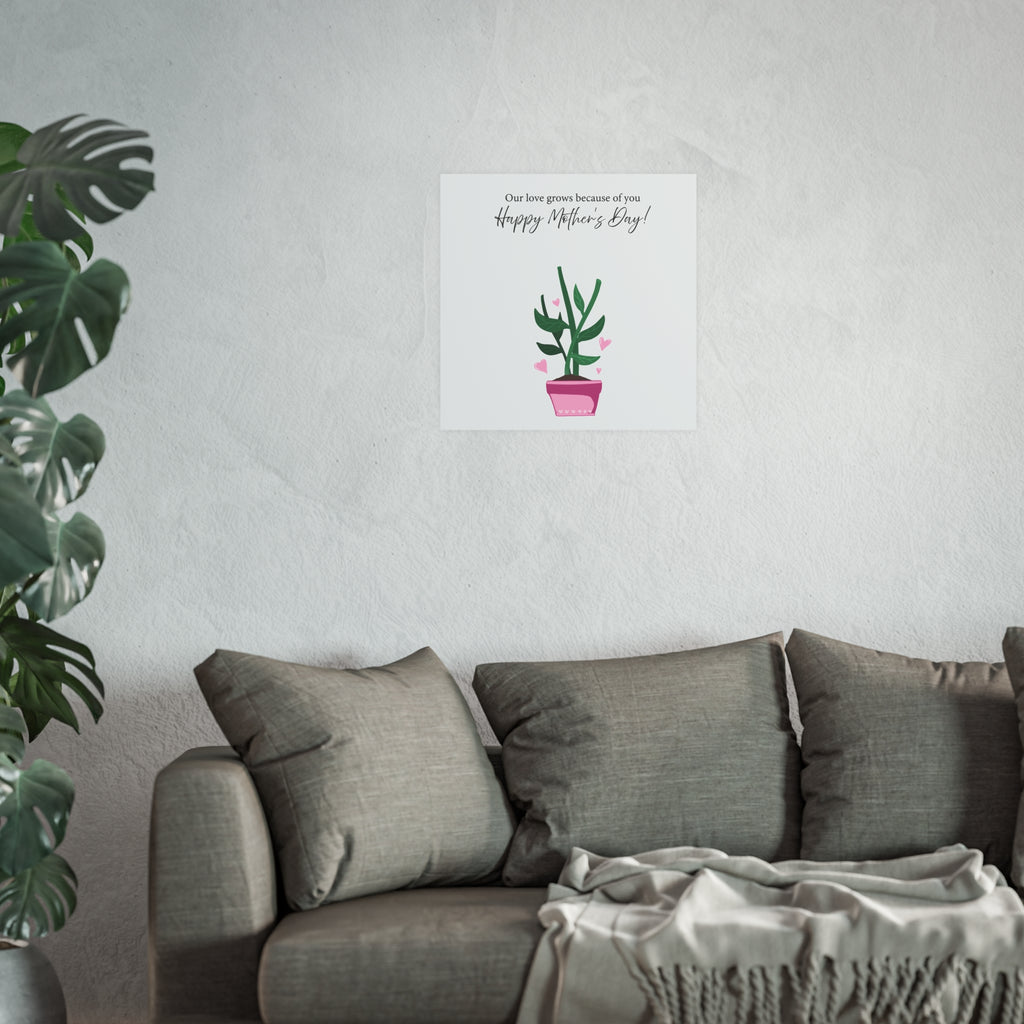 Mother's Day Plant Poster for Painting | "Our love grows because of you" - a gift for mom