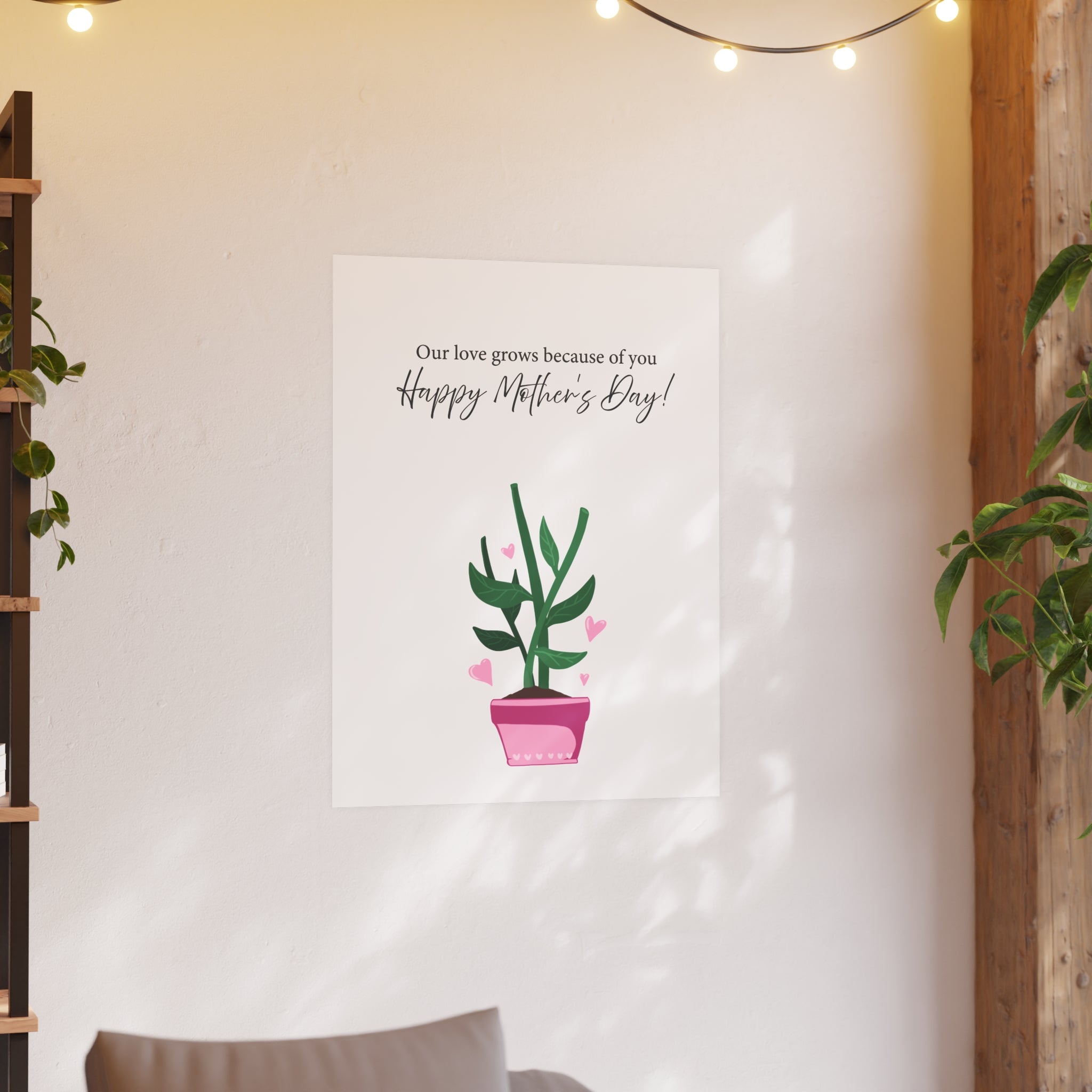 Mother's Day Plant Poster for Painting | "Our love grows because of you" - a gift for mom
