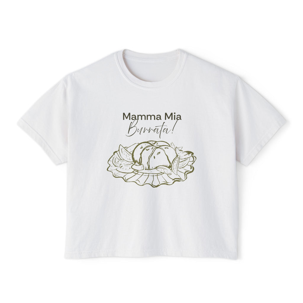 Burrata Tee — "Mamma Mia Burrata!" Women's Boxy Shirt