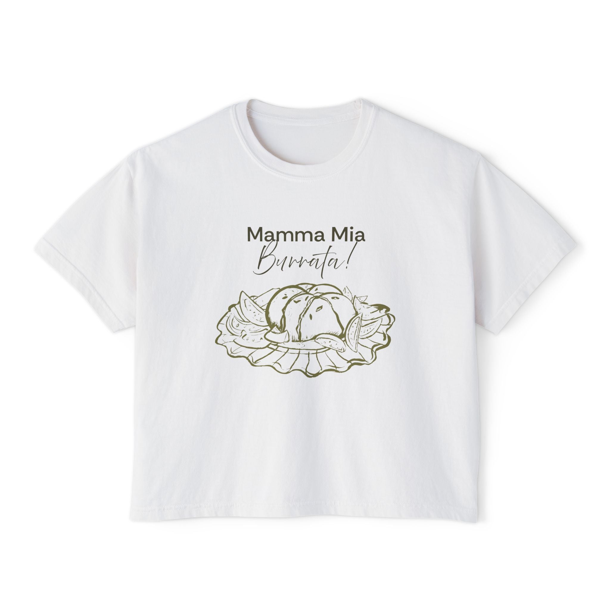 Burrata Tee — "Mamma Mia Burrata!" Women's Boxy Shirt