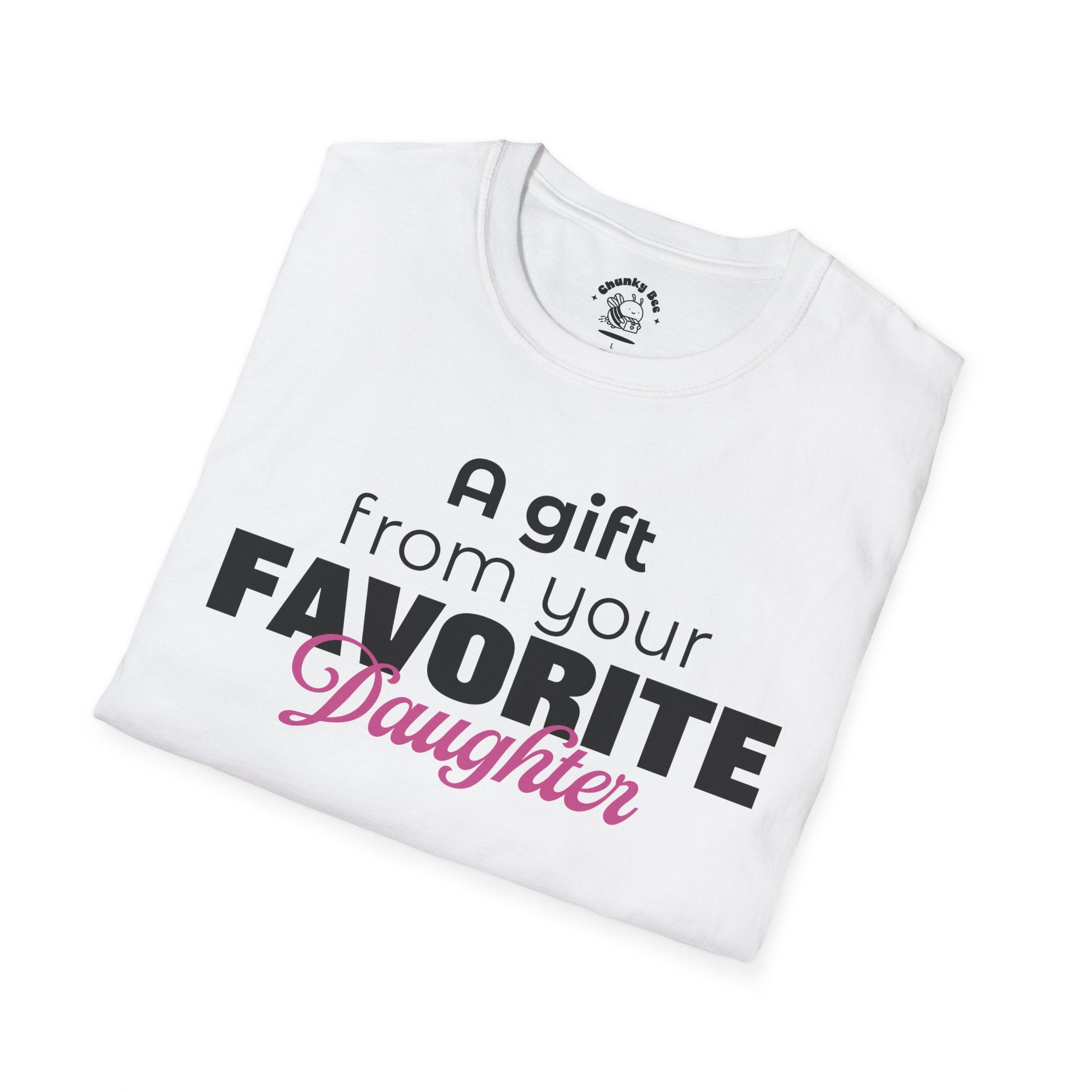 A Gift From Your Favorite Daughter T-Shirt – Funny Mom Gift for Mother’s Day
