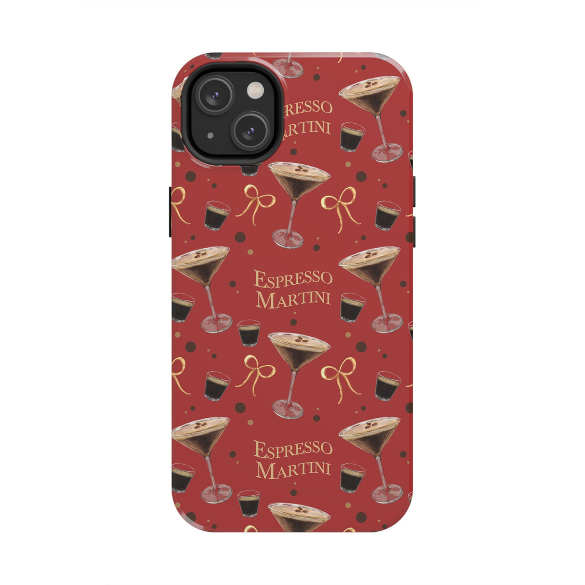 Espresso Martini Tough Phone Case — Red Espresso Collection Inspired Design
