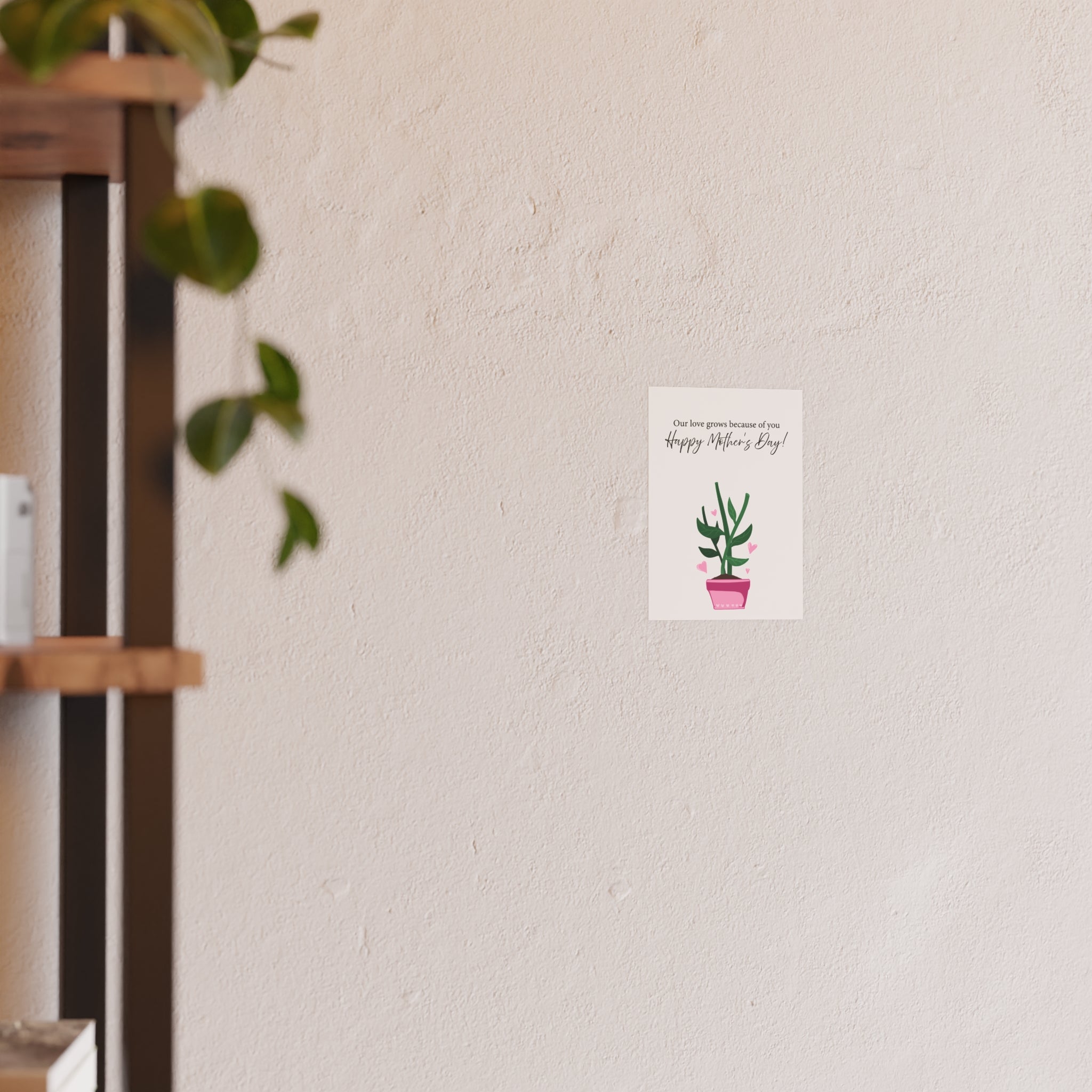 Mother's Day Plant Poster for Painting | "Our love grows because of you" - a gift for mom
