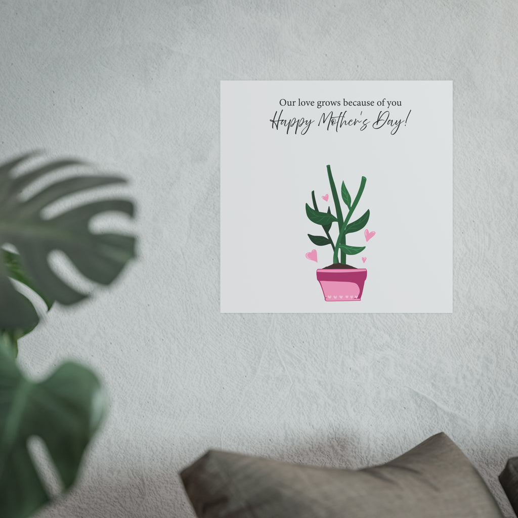 Mother's Day Plant Poster for Painting | "Our love grows because of you" - a gift for mom