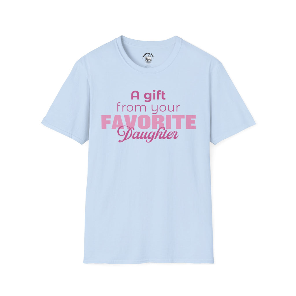 A Gift From Your Favorite Daughter T-Shirt – Funny Mom Gift for Mother’s Day