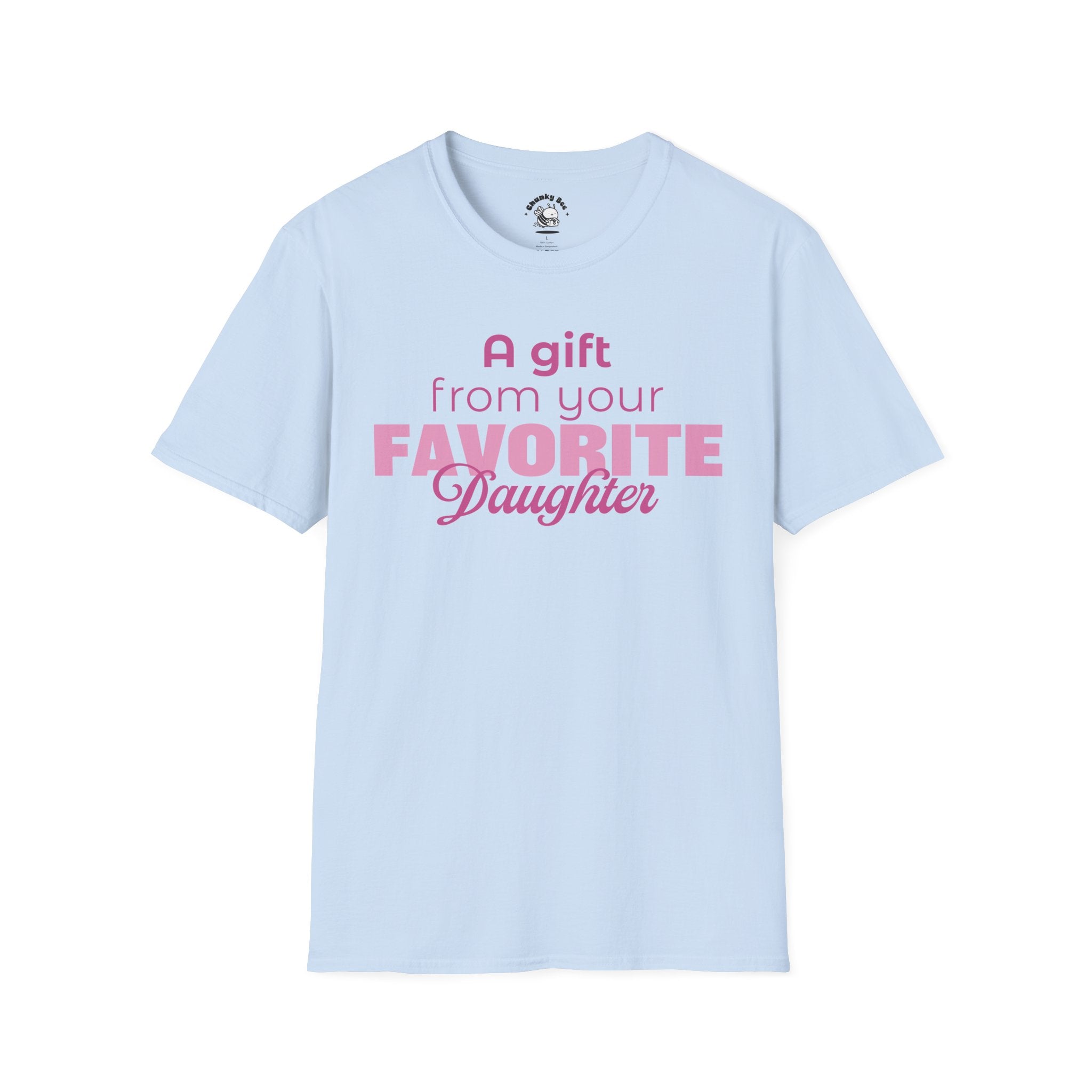 A Gift From Your Favorite Daughter T-Shirt – Funny Mom Gift for Mother’s Day