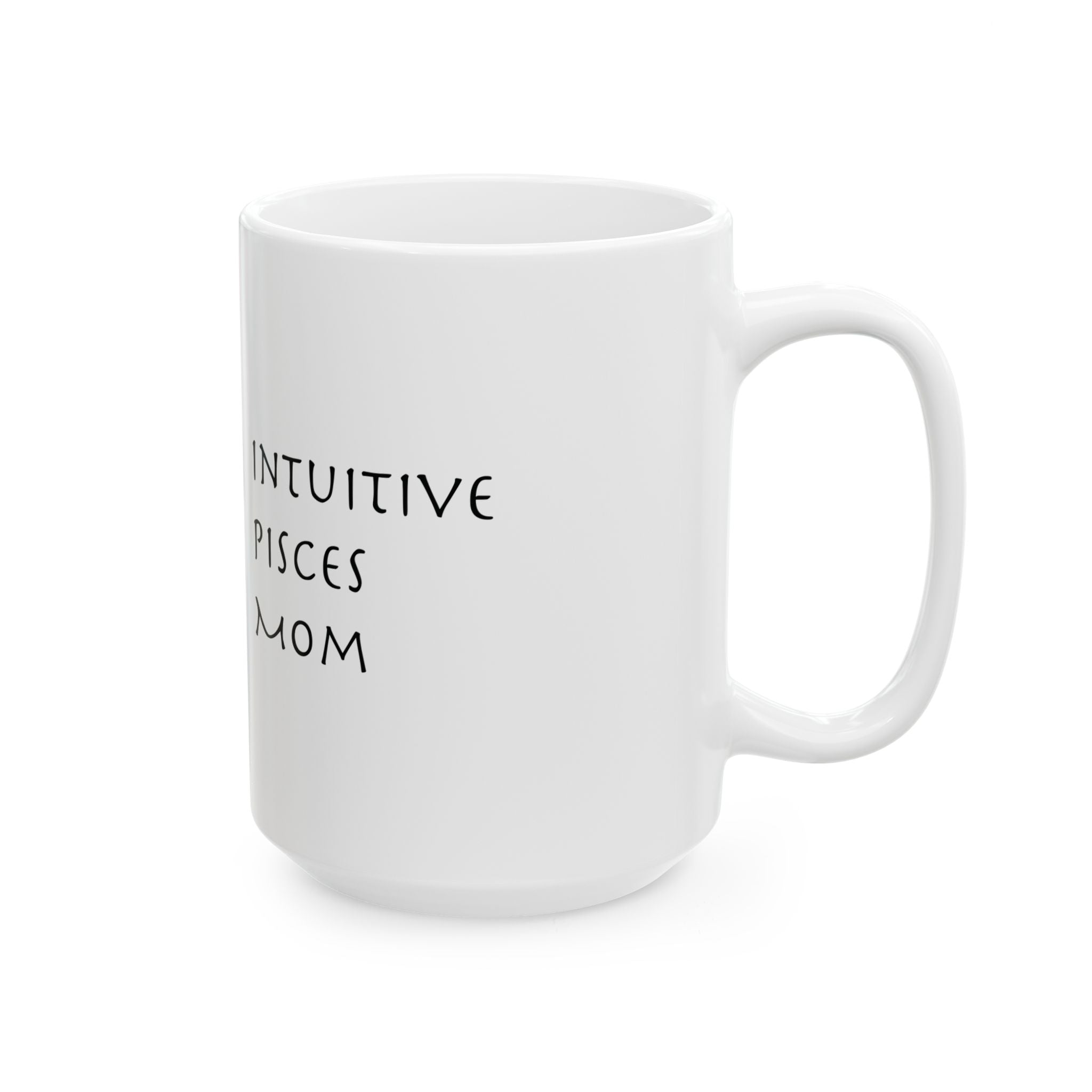 Pisces Mom Mug – Zodiac Coffee Mug for Mom | Astrology Gift (11oz/15oz)