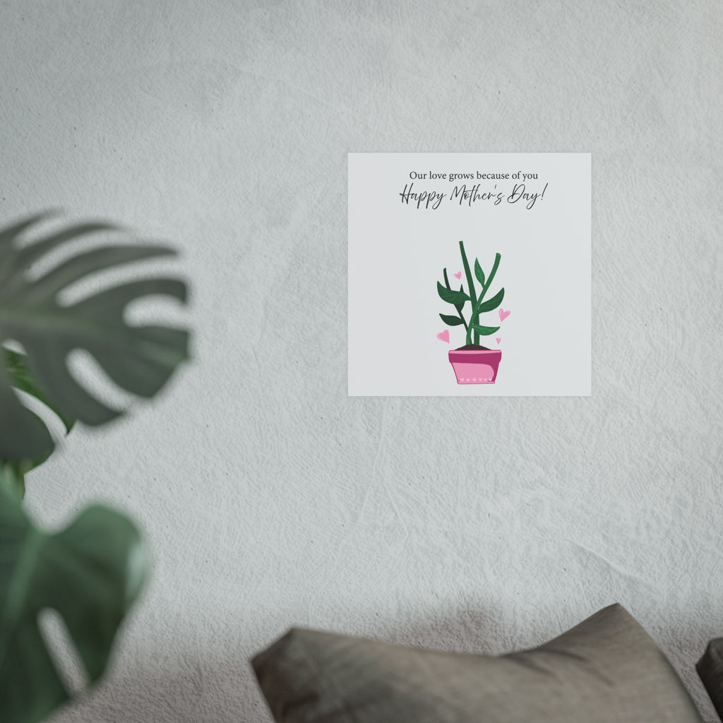 Mother's Day Plant Poster for Painting | "Our love grows because of you" - a gift for mom