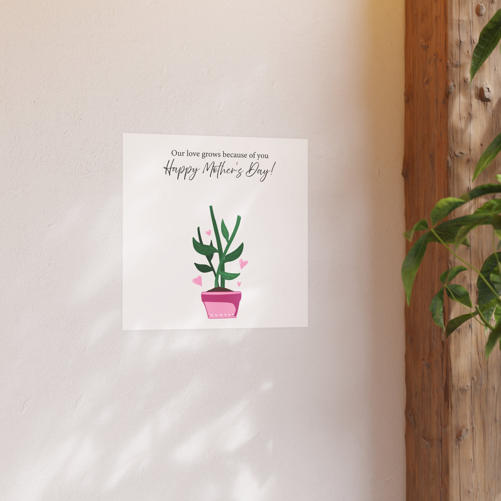 Mother's Day Plant Poster for Painting | "Our love grows because of you" - a gift for mom