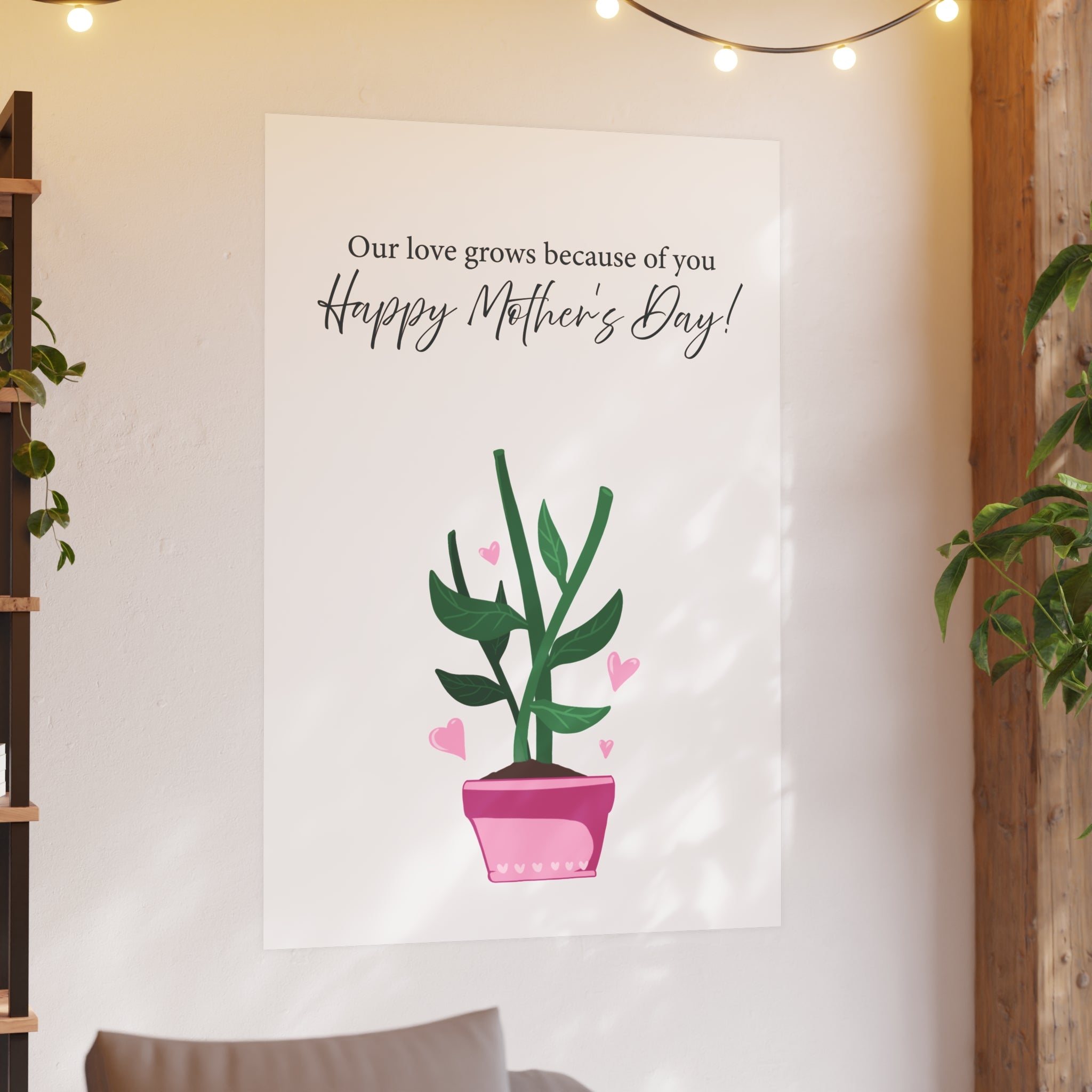 Mother's Day Plant Poster for Painting | "Our love grows because of you" - a gift for mom