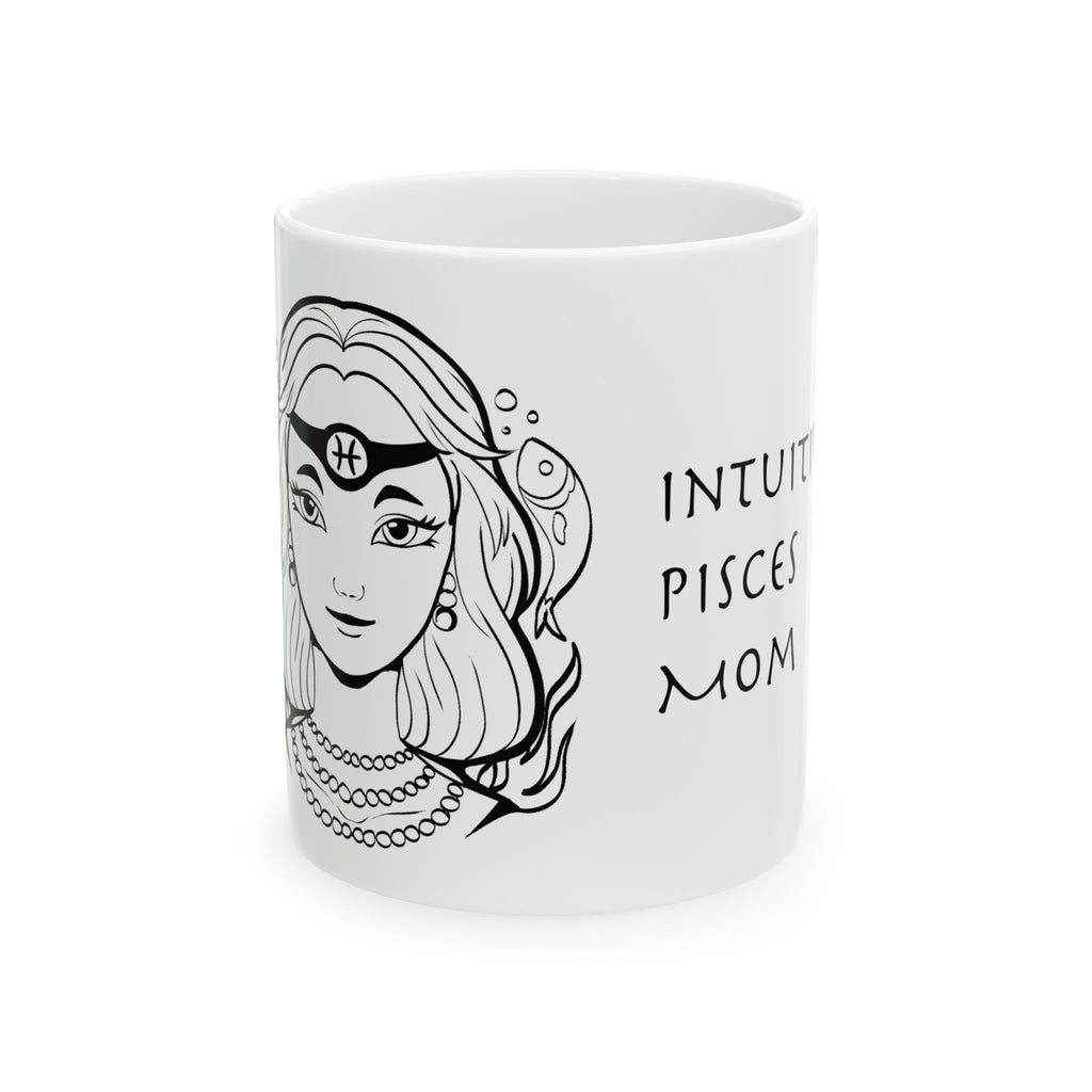 Pisces Mom Mug – Zodiac Coffee Mug for Mom | Astrology Gift (11oz/15oz)