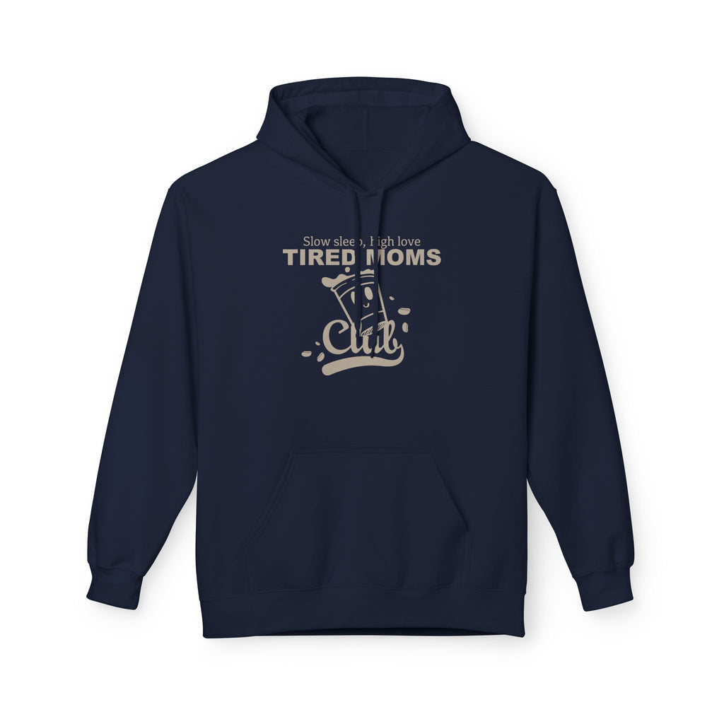 Tired Moms Club | Hoodie — Funny Coffee & Mom Life Sweatshirt