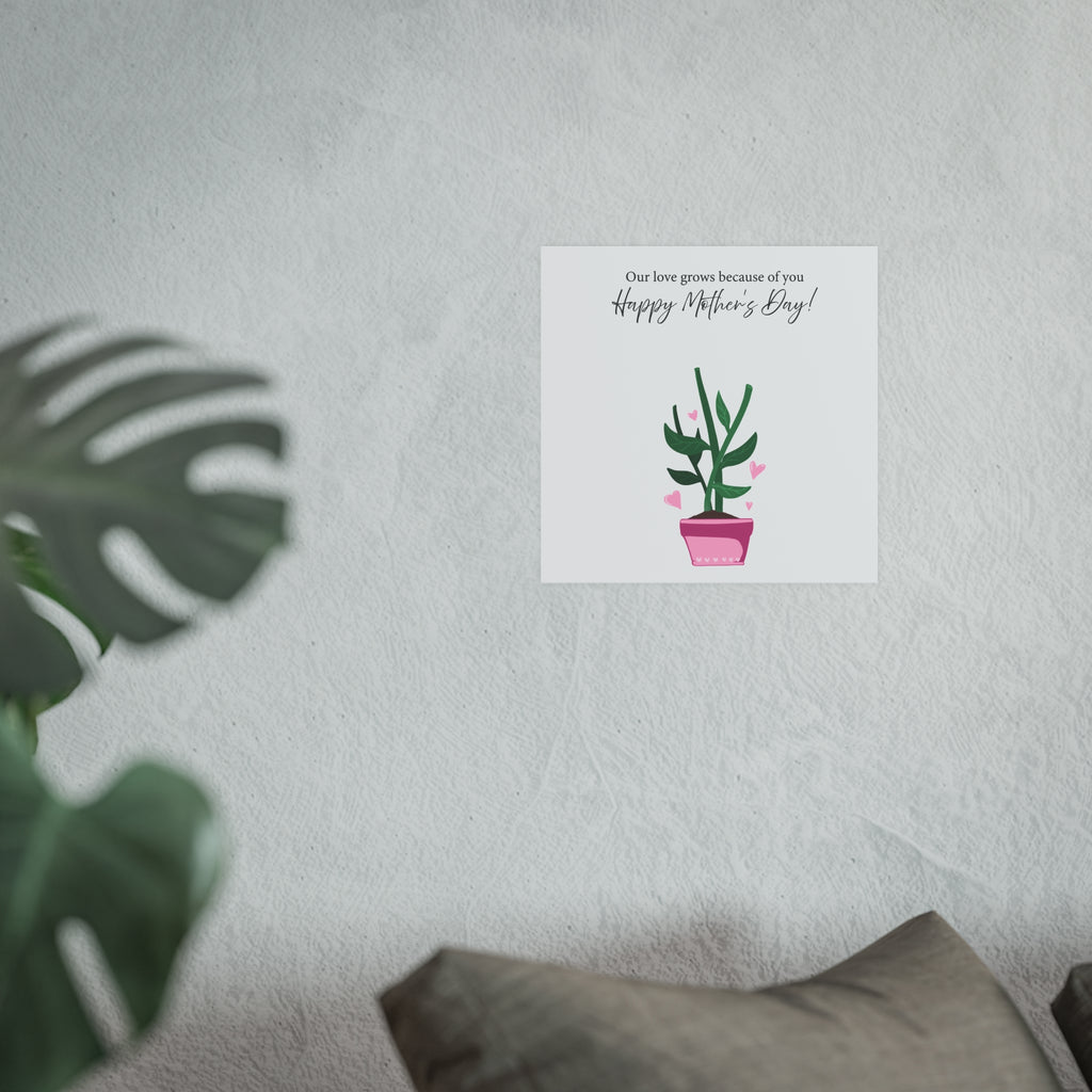 Mother's Day Plant Poster for Painting | "Our love grows because of you" - a gift for mom