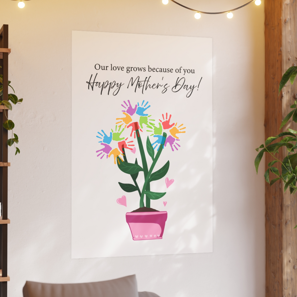 Mother's Day Plant Poster for Painting | "Our love grows because of you" - a gift for mom