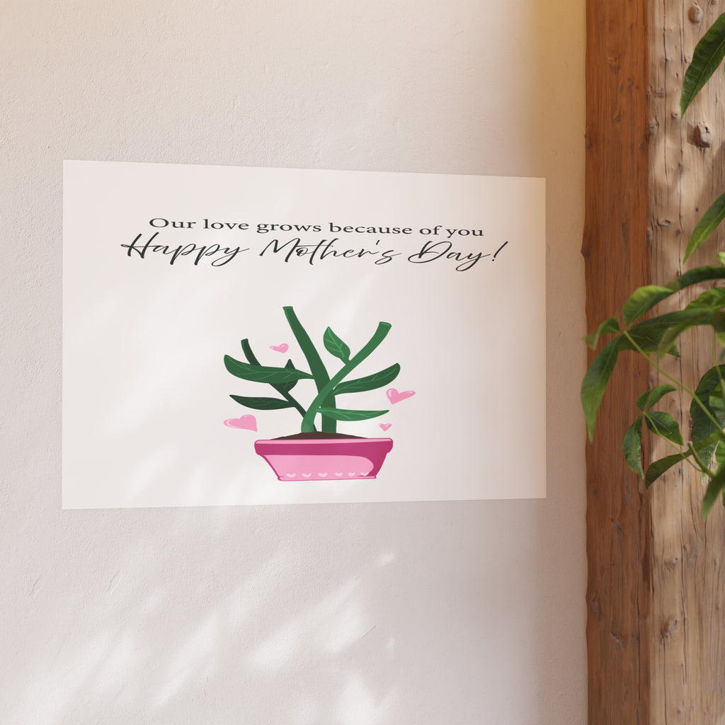 Mother's Day Plant Poster for Painting | "Our love grows because of you" - a gift for mom