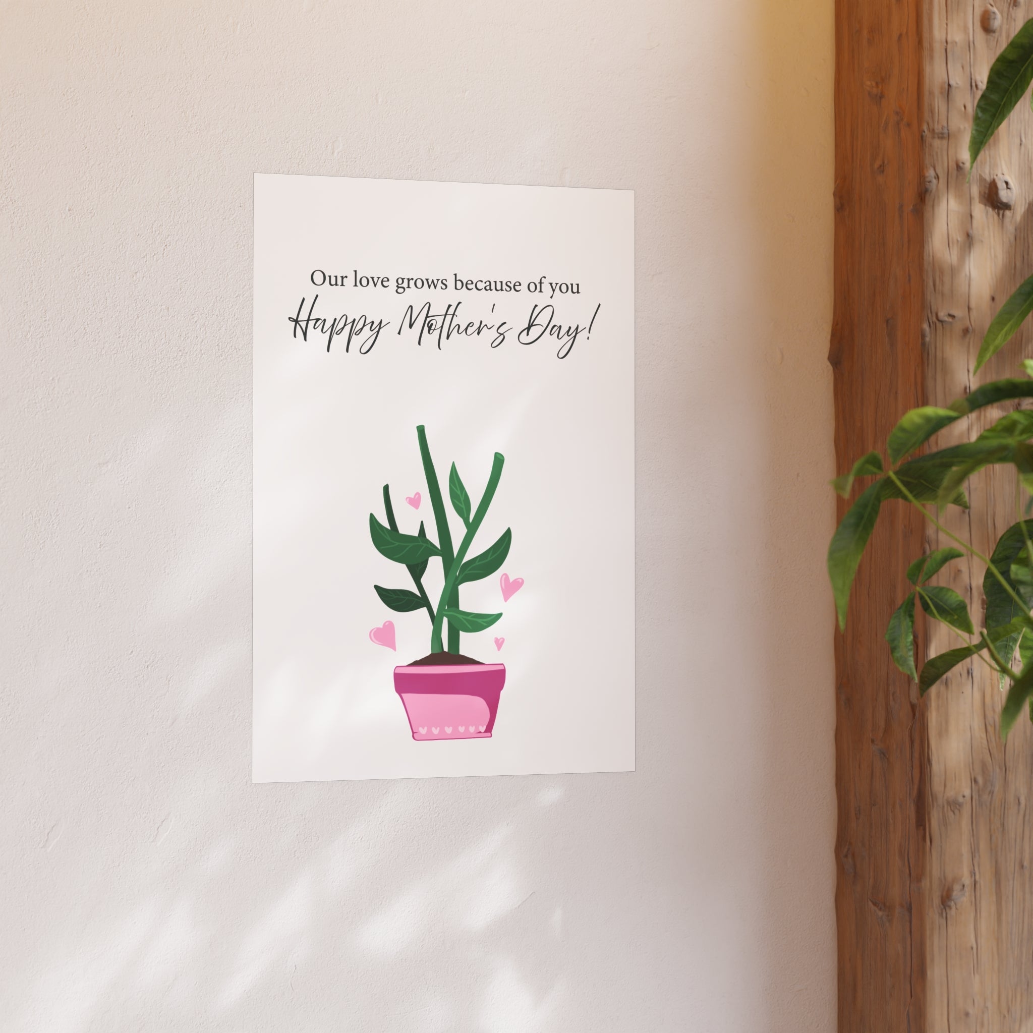 Mother's Day Plant Poster for Painting | "Our love grows because of you" - a gift for mom
