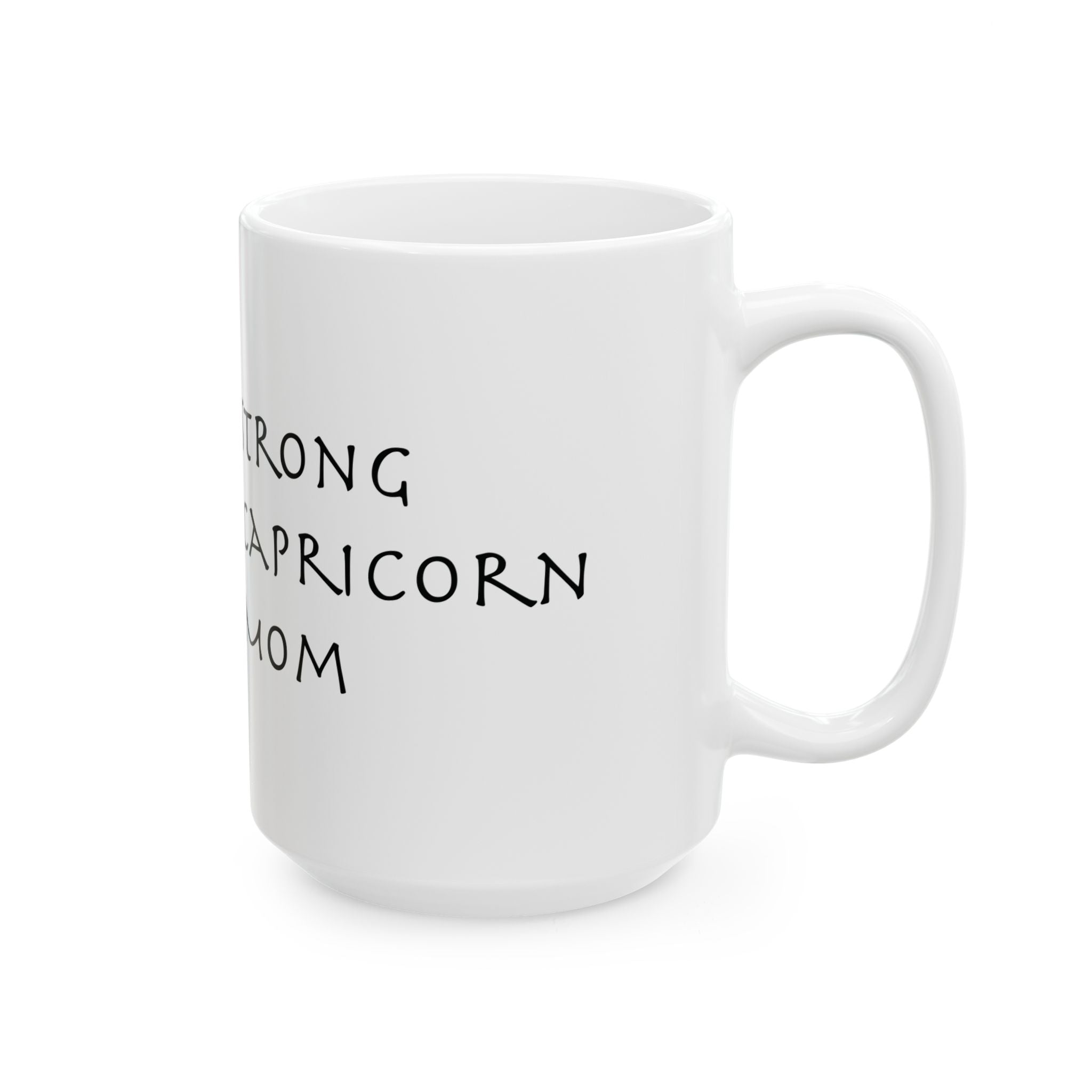 Capricorn Mom Mug – Zodiac Coffee Mug for Mom | Astrology Gift (11oz/15oz)