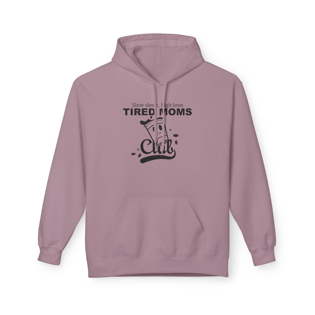 Tired Moms Club | Hoodie — Funny Coffee & Mom Life Sweatshirt