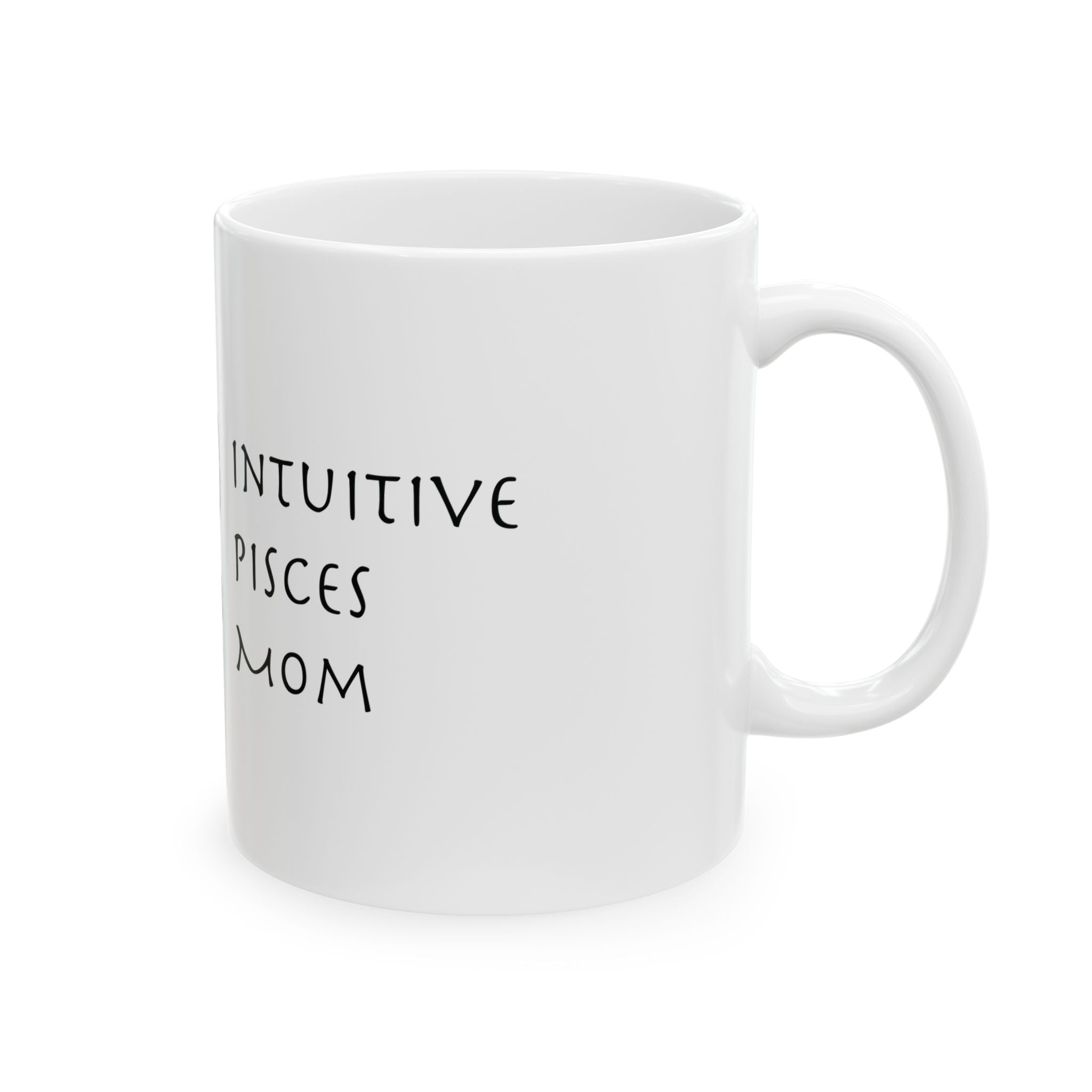Pisces Mom Mug – Zodiac Coffee Mug for Mom | Astrology Gift (11oz/15oz)