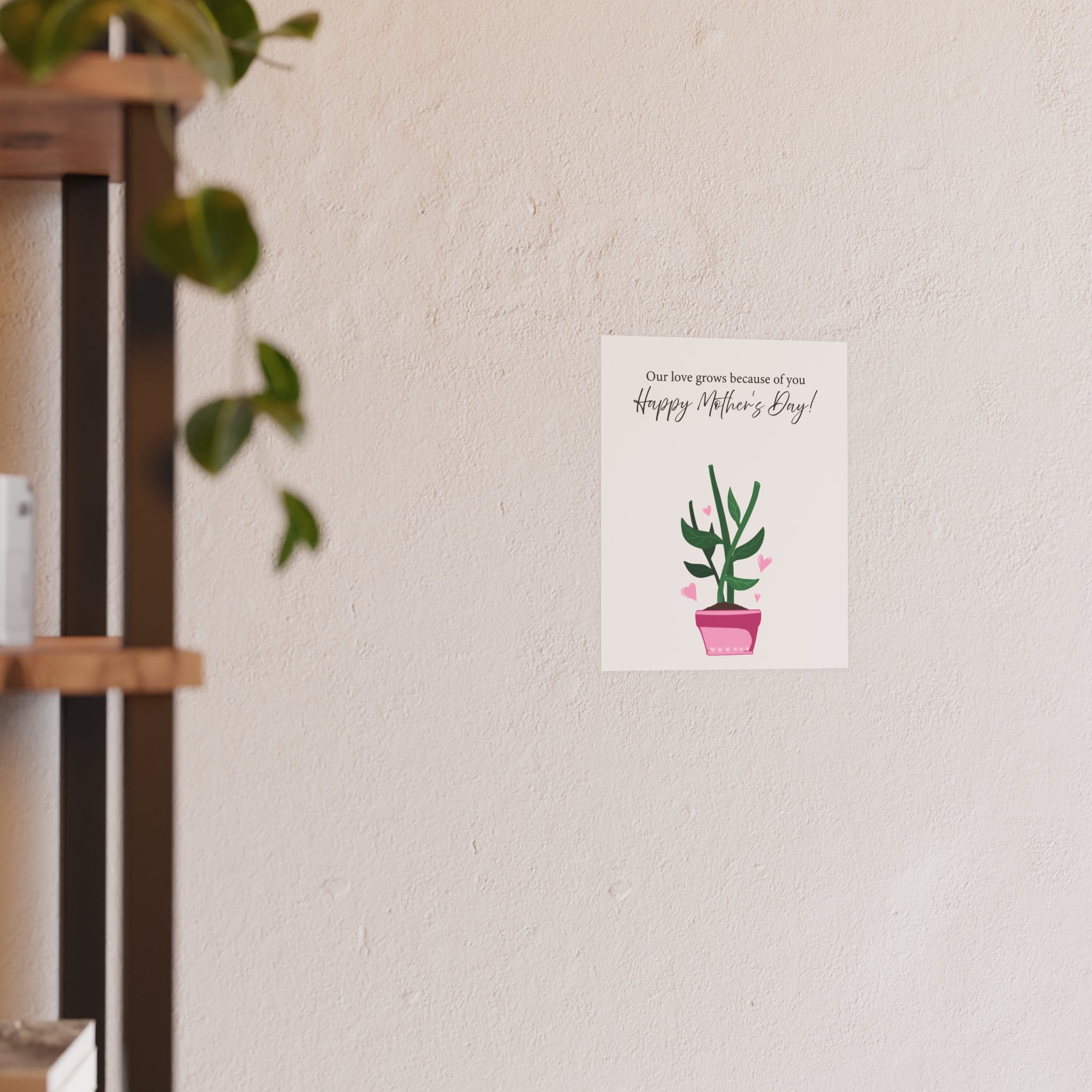 Mother's Day Plant Poster for Painting | "Our love grows because of you" - a gift for mom