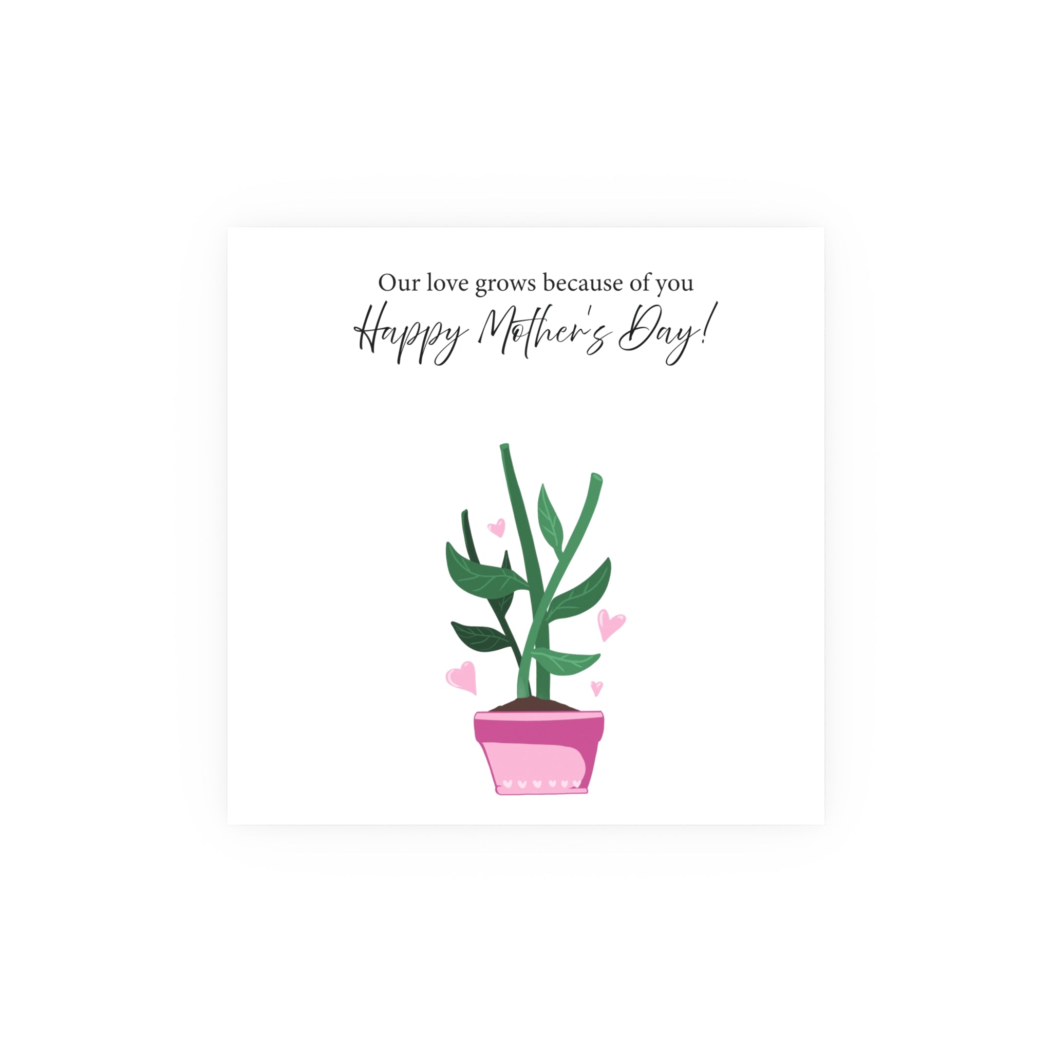 Mother's Day Plant Poster for Painting | "Our love grows because of you" - a gift for mom