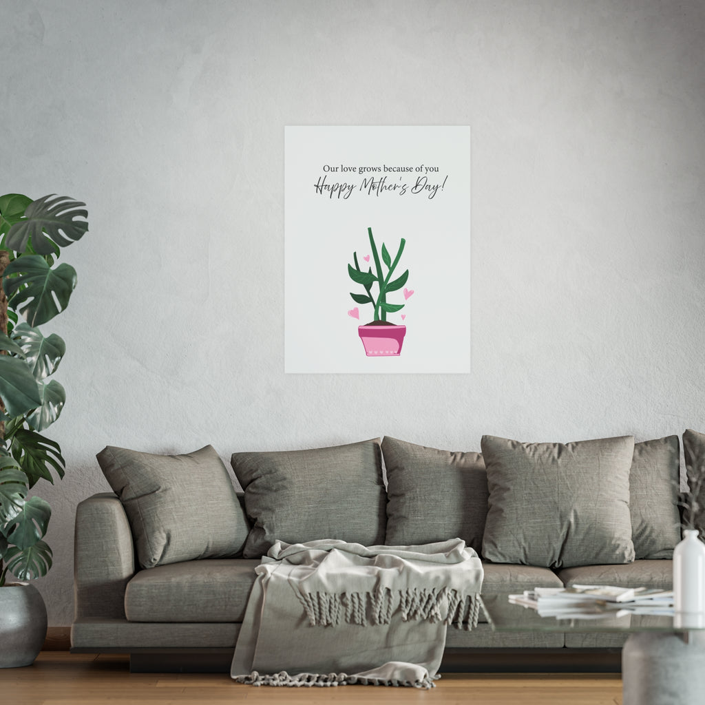 Mother's Day Plant Poster for Painting | "Our love grows because of you" - a gift for mom