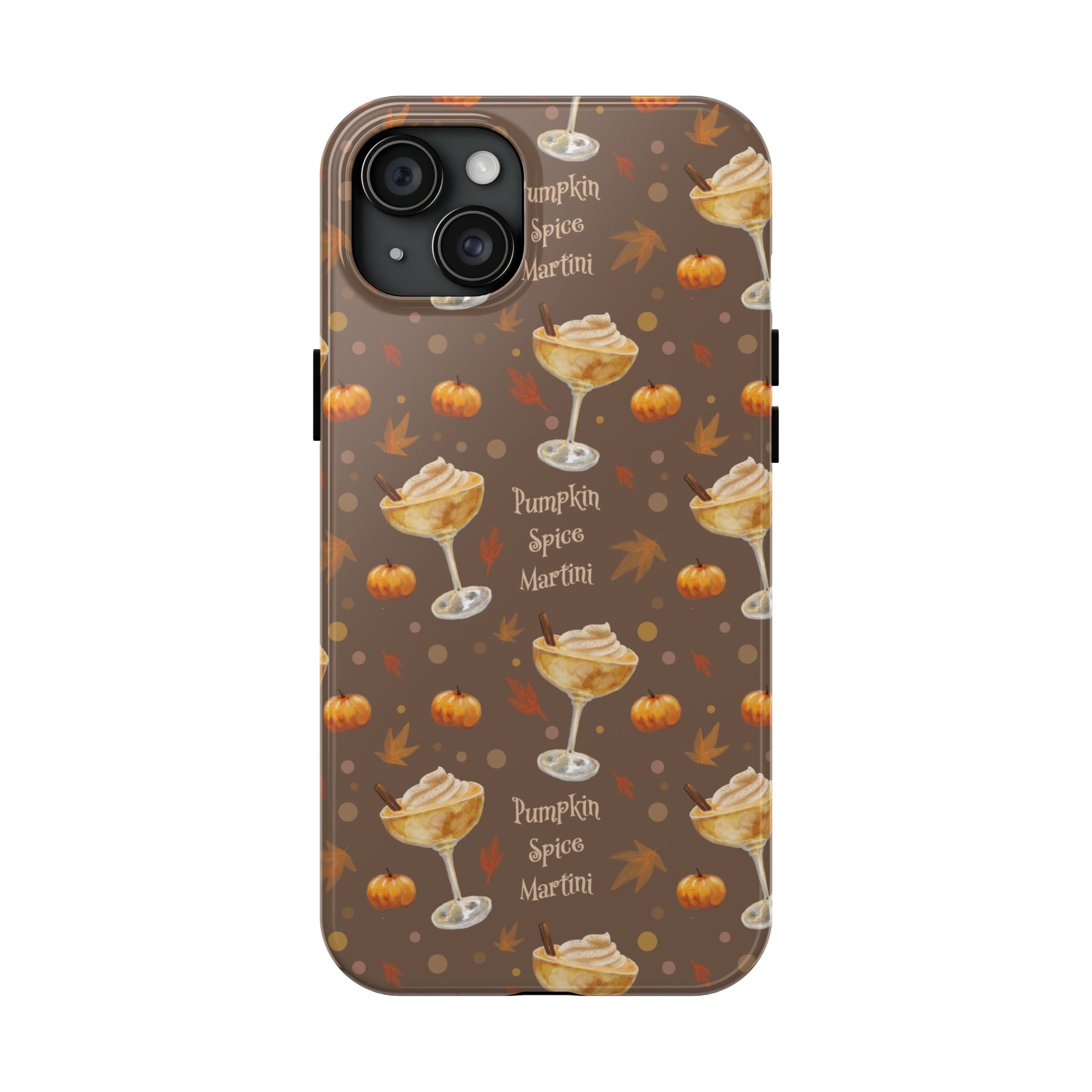 Pumpkin Spice Martini Tough Phone Case — Brown Pumpkin Collection Inspired Design