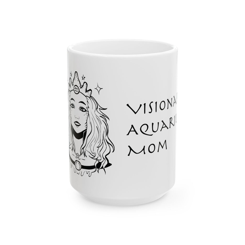 Aquarius Mom Mug – Zodiac Coffee Mug for Mom | Astrology Gift (11oz/15oz)