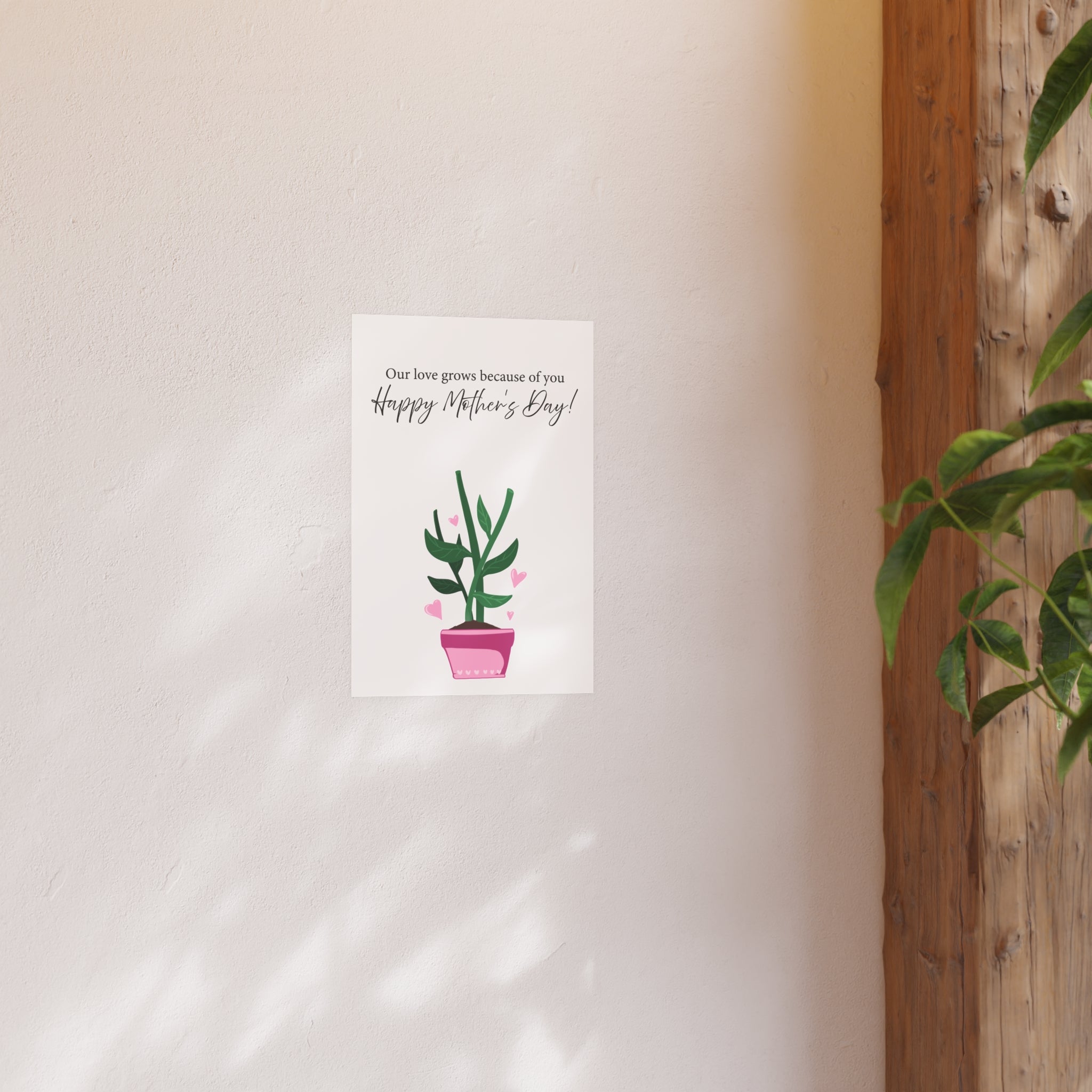 Mother's Day Plant Poster for Painting | "Our love grows because of you" - a gift for mom