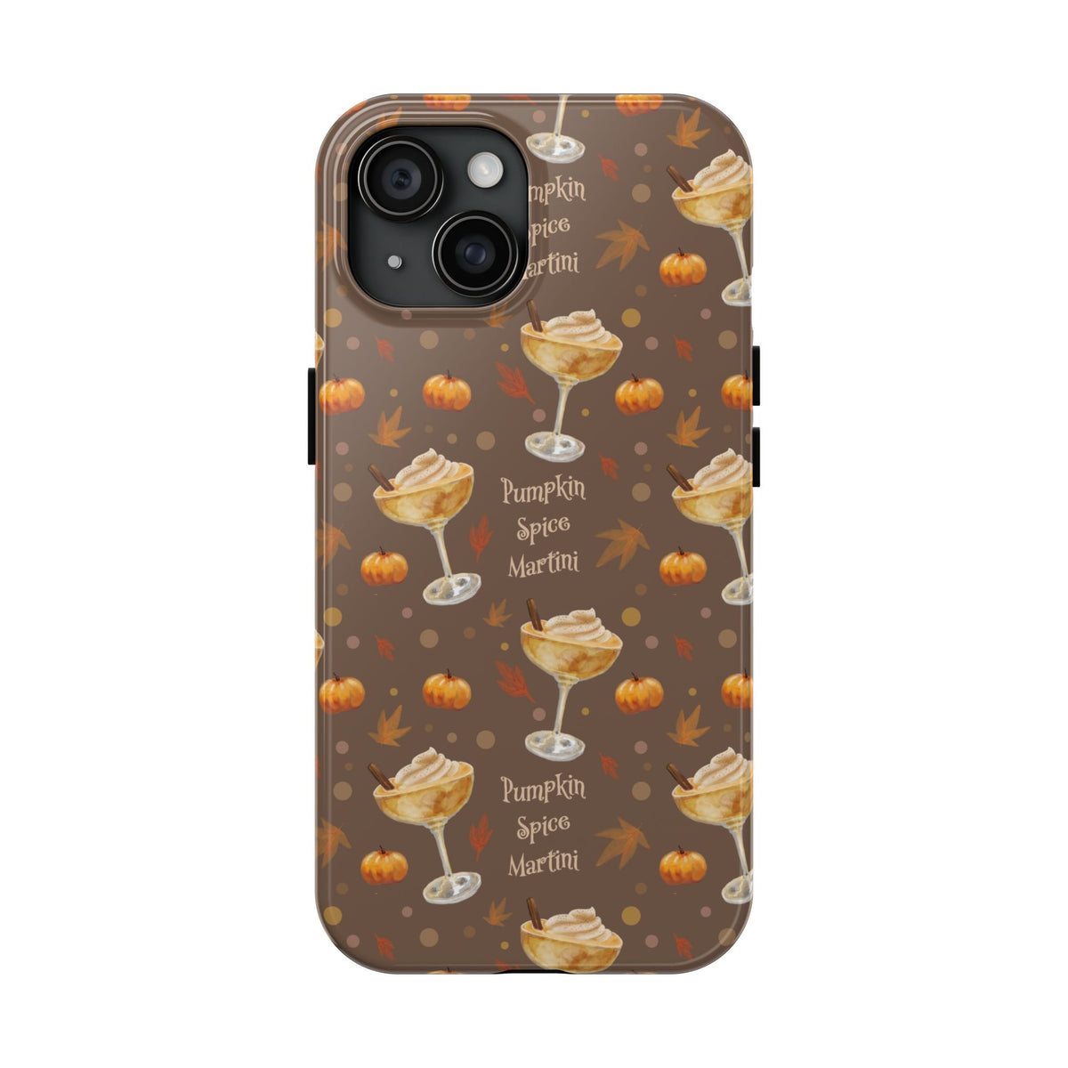Pumpkin Spice Martini Tough Phone Case — Brown Pumpkin Collection Inspired Design