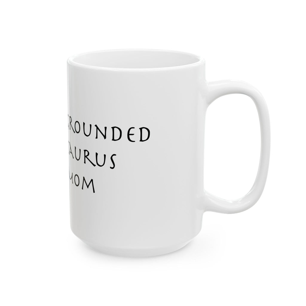 Taurus Mom Mug – Zodiac Coffee Mug for Mom | Astrology Gift (11oz/15oz)